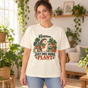 Plant Lover T-Shirt, Hmmm... Just One More Plant, Hedgehog Graphic Tee for Houseplant Collectors